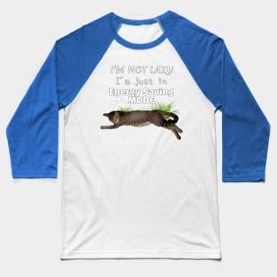 I'm Not Lazy Saving Energy Mode Heart Cat in Grass Cat Lover Baseball T-Shirt